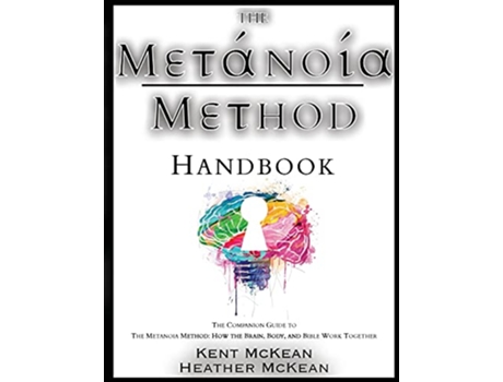 Livro The Metanoia Method Handbook de Kent McKean Heather McKean (Inglês)