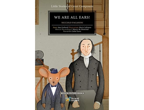 Livro We Are All Ears Niccolo Paganini 6 Little Stories of Great Composers de Ana Gerhard (Inglês)