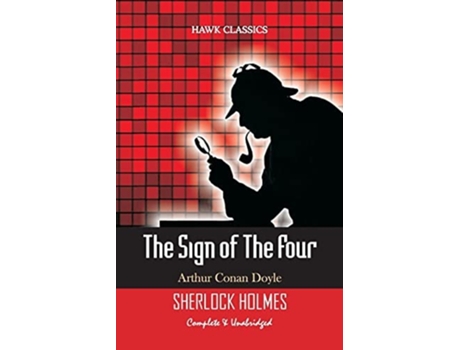 Livro The Sign Of The Four De Sir Arthur Conan Doyle (inglês)