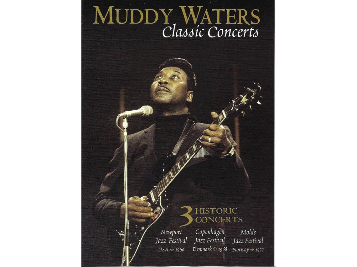 DVD Muddy Waters - Classics Concerts