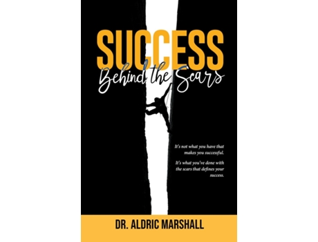 Livro Success Behind The Scars de Dr Aldric Marshall (Inglês)