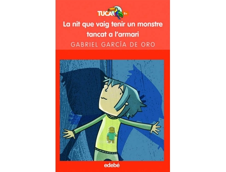 Livro La Nit Que Vaig Tenir Un Monstre Tancat A L?Armari de Gabriel Garcia De Oro (Catalão)