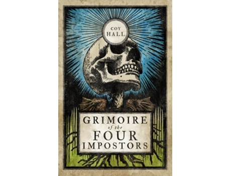 Livro Grimoire of the Four Impostors de Coy Hall (Inglês)