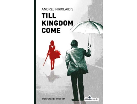 Livro Till Kingdom Come de Andrej Nikolaidis (Inglês)