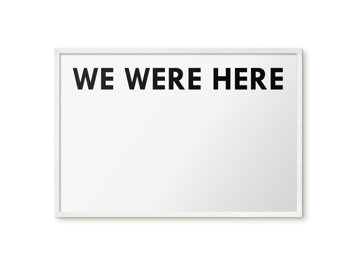 Quadro de vidro magnético "We Were Here For The Hall Espelharte" (60x40 cm)