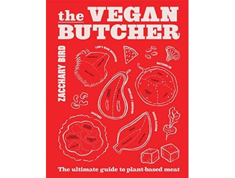 Livro The Vegan Butcher de Zacchary Bird (Inglês - Capa Dura)