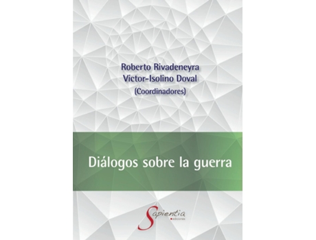 Livro Diálogos sobre la guerra de Roberto Rivadeneyra Quiñones (Inglês)