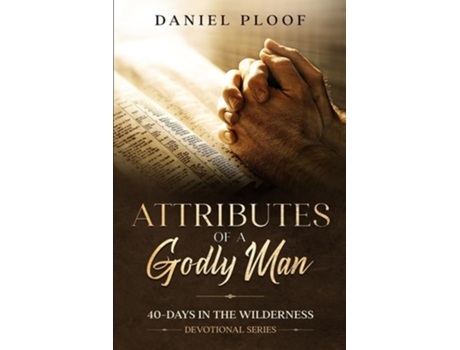 Livro Attributes of a Godly Man de Daniel Ploof (Inglês)