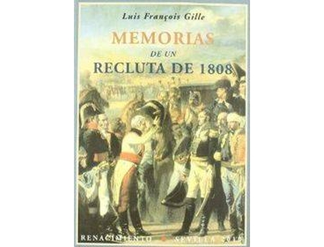 Livro MEMORIAS DE UN RECLUTA DE 1808 de Luis François Gille