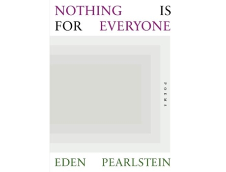 Livro Nothing Is for Everyone de Eden Pearlstein (Inglês)