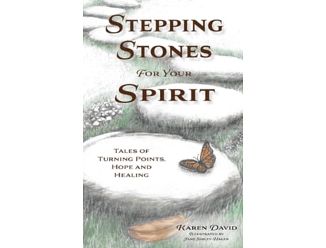 Livro Stepping Stones for Your Spirit Tales of Turning Points, Hope and Healing de Karen David (Inglês)