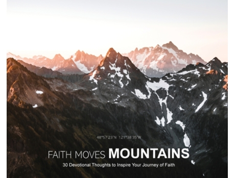 Livro Faith Moves Mountains: 30 Devotional Thoughts to Inspire Your Journey of Faith Stephen Cook (Inglês)