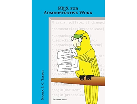 Livro LaTeX for Administrative Work de Nicola LC Talbot (Inglês)
