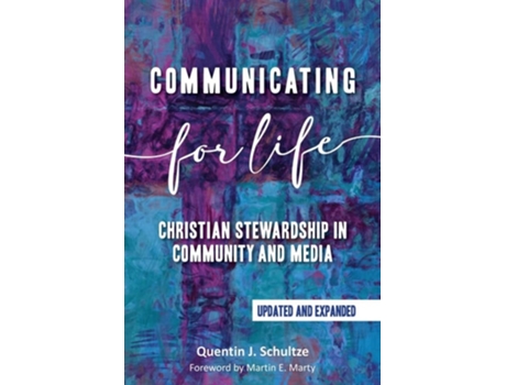 Livro Communicating for Life de Quentin J Schultze (Inglês)
