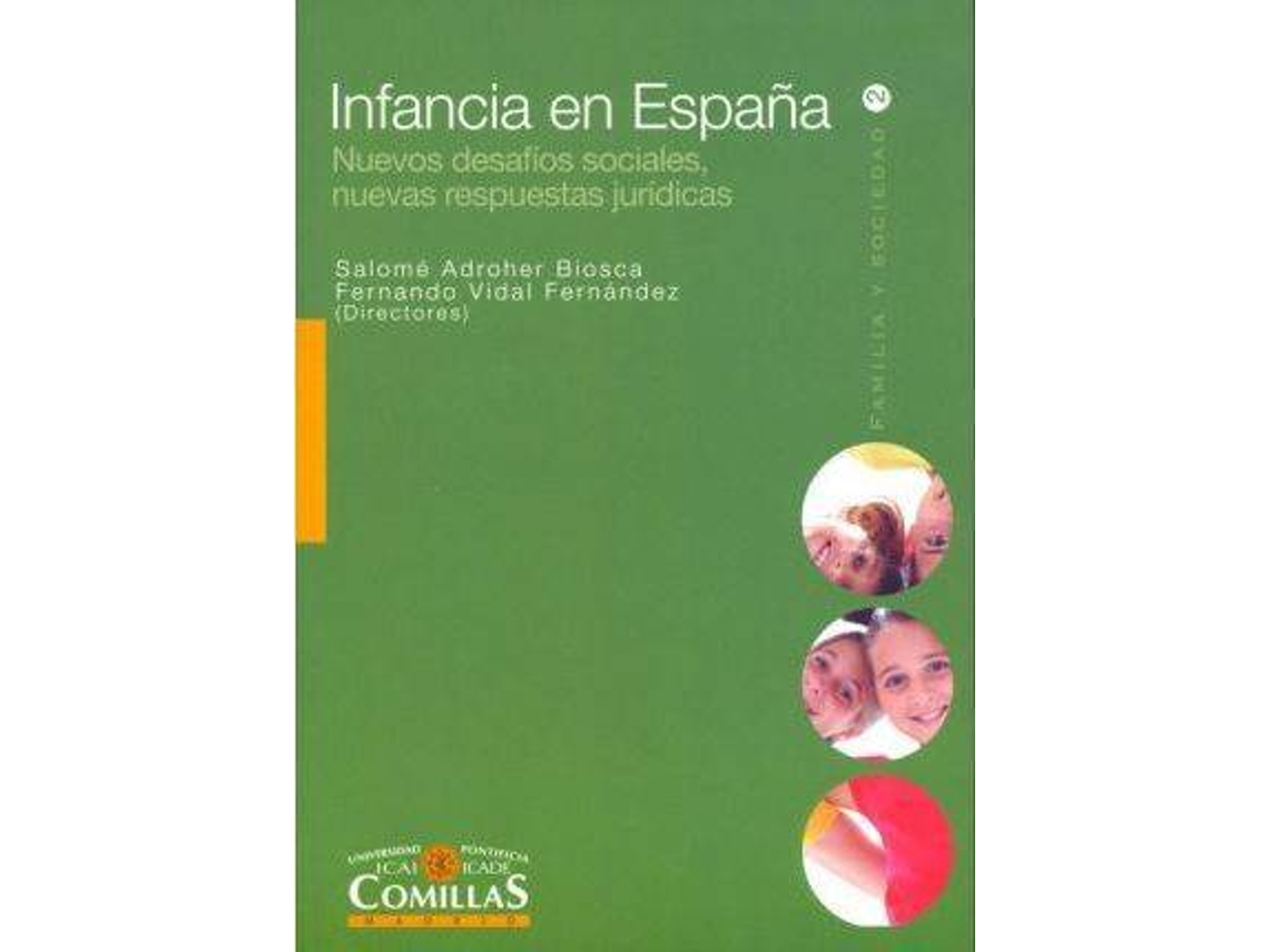 Livro Infancia En Espaã±A Nuevos Desafã­Os Sociales, Nuevas Respuestas Jurã­Dicas de Salomé Adroher Biosca, Fernando Vidal Fernández et al. (Espanhol)