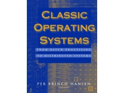 Livro Classic Operating Systems: From Batch Processing to Distributed Systems de Per, Brinch Hansen (Inglês)