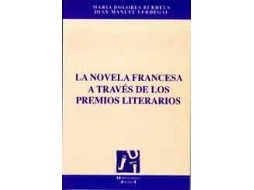 Livro La Novela Francesa A Traves De Los Premios Literarios/ The Novel Through The French Literary Prizes de María Dolores Burdeus Pérez e Joan Manuel Verdegal Cerezo (Espanhol)