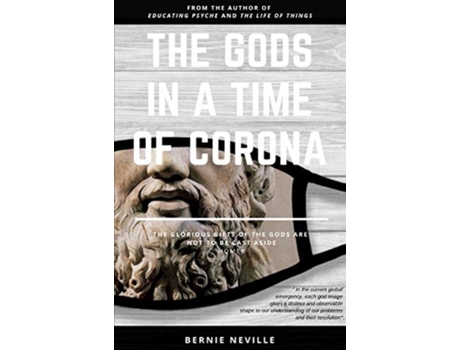 Livro The Gods in a Time of Corona Bernie Neville (Inglês)