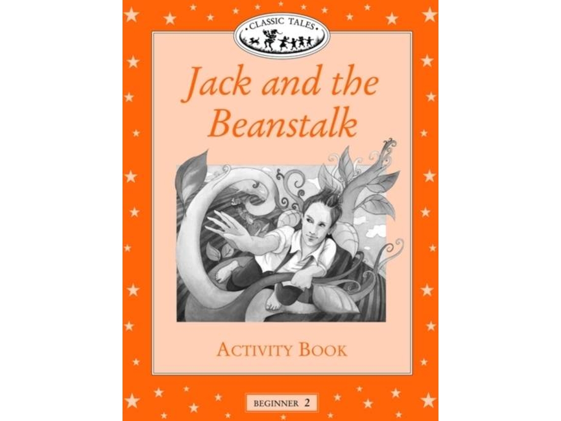 Livro Classic Tales Beginner 2. Jack Beanstalk Activity Book (Inglês)