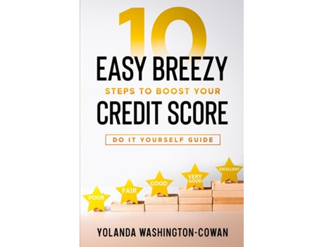 Livro 10 Easy Breezy Ways to Boost Your Credit in 90 Days de Yolanda Washington-Cowan (Inglês)