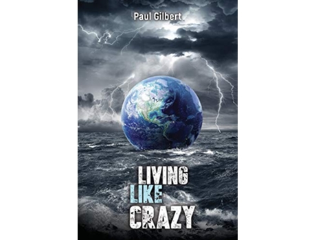Livro Living Like Crazy de Gilbert Paul (Inglês)
