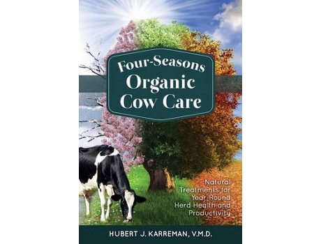 Livro Four-Seasons Organic Cow Care de Hubert J Karreman (Inglês)