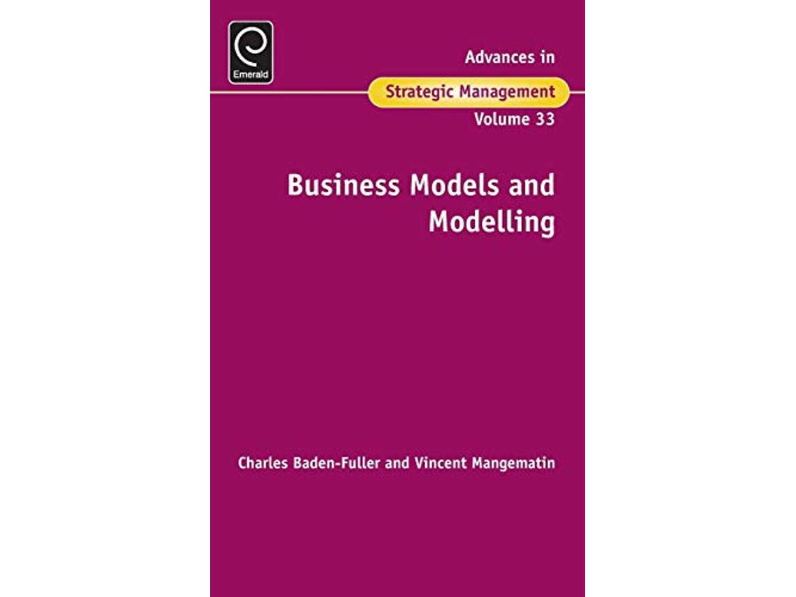 Livro Business Models and Modelling de Charles Baden-Fuller (Inglês - Capa Dura)