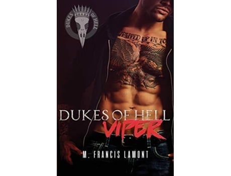 Livro Dukes Of Hell Book 1 Viper De M Francis Lamont (inglês)