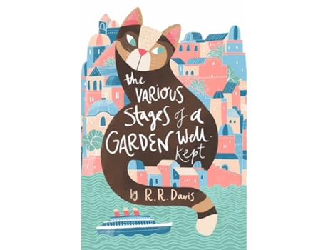 Livro The Various Stages Of A Garden Well-kept De Rr Davis (inglês)