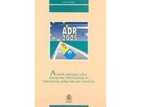 Livro Acuerdo europeo sobre el transporte internacional de mercancías peligrosas por carretera de España. Dirección General De Transportes Por Carretera (Espanhol)