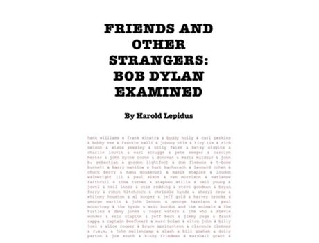Livro Friends and Other Strangers Bob Dylan Examined de Harold Lepidus (Inglês)
