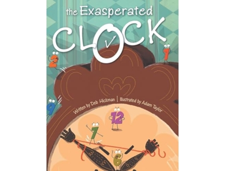 Livro The Exasperated Clock de Debbie Hickman (Inglês)