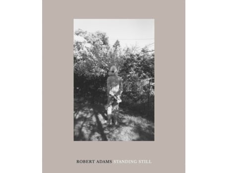 Livro robert adams: standing still de by photographer robert adams (inglês)