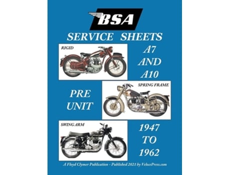 Livro Bsa A7 - A10 Service Sheets 1947-1962 For All Rigid, Spring Frame And Swing Arm Group A Motorcycles De Floyd Clymer (inglês)