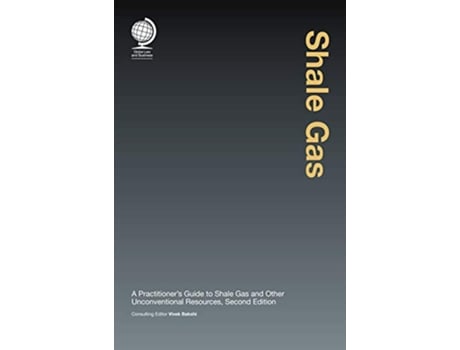 Livro Shale Gas de Vivek Bakshi (Inglês - Capa Dura)