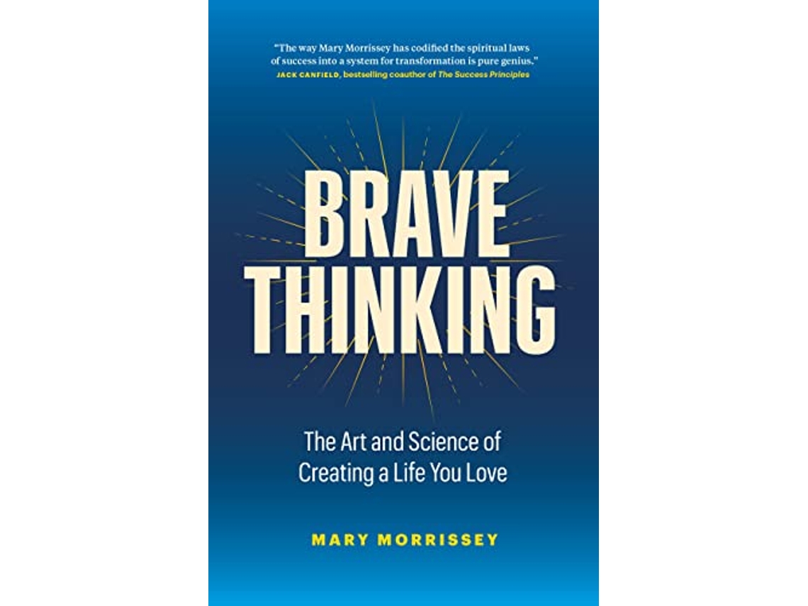Livro Brave Thinking de Mary Morrissey (Inglês - Capa Dura)