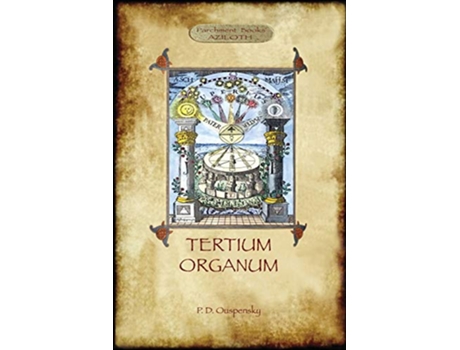Livro Tertium Organum a key to the enigmas of the world Aziloth Books de P D Ouspensky (Inglês)