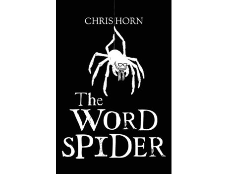 Livro The Word Spider Chronicles de Chris Horn (Inglês)