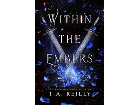 Livro Within the Embers de TA Reilly (Inglês)
