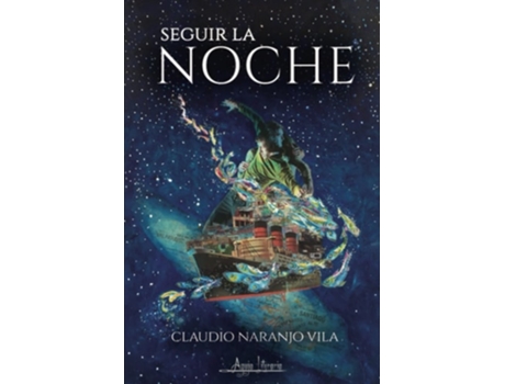 Livro Seguir La Noche De Claudio Naranjo Vila (espanhol)