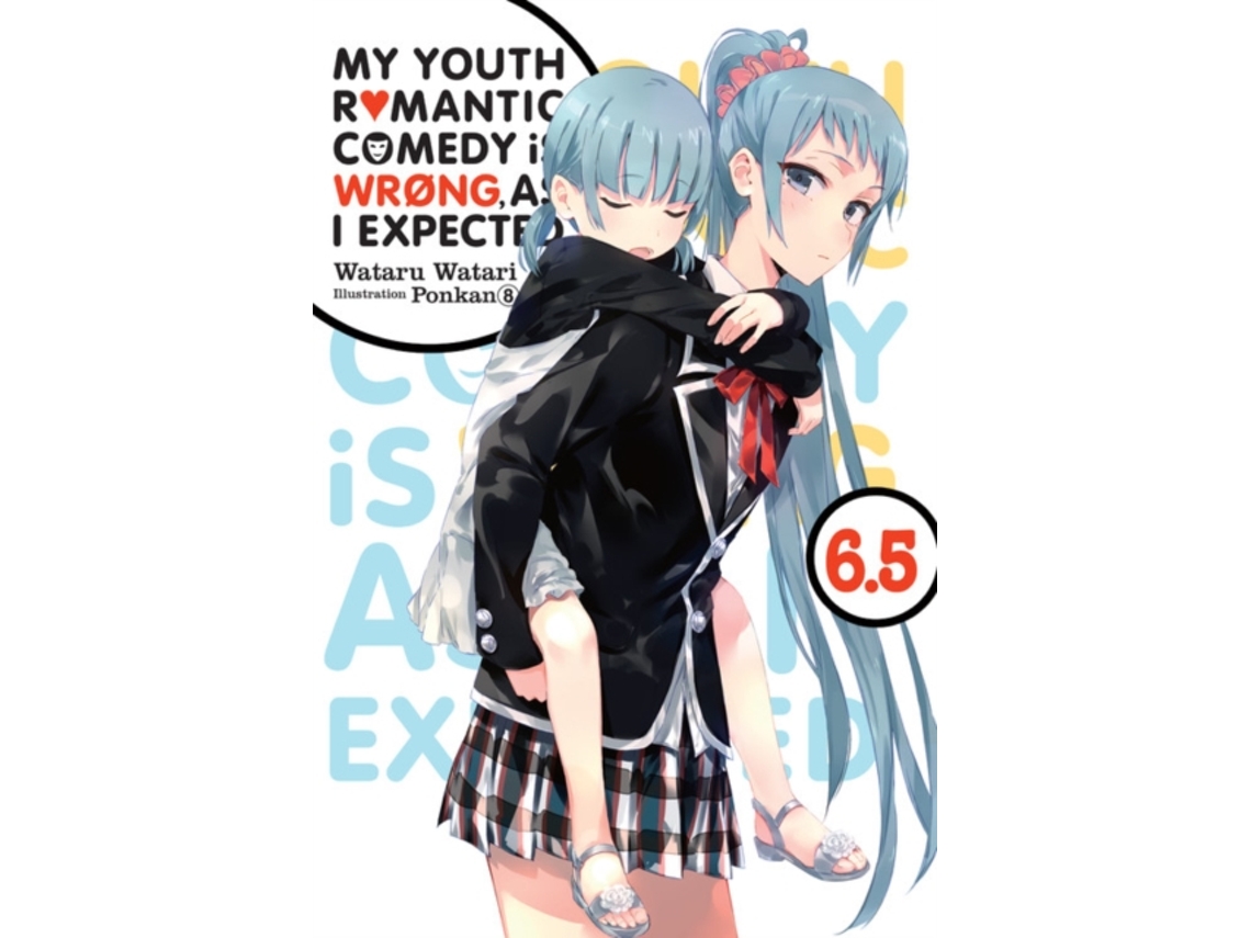 Livro My Youth Romantic Comedy Is Wrong, As I Expected, Vol. 6.5 de Wataru Watari (Inglês)