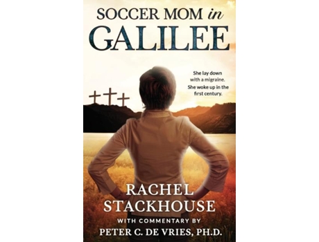 Livro Soccer Mom In Galilee De Rachel Stackhouse (inglês)