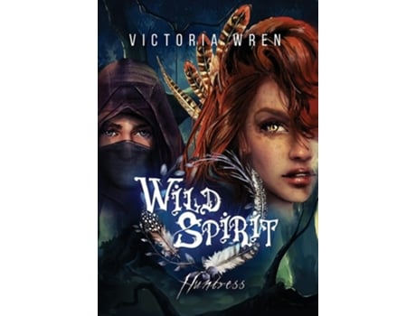 Livro Wild Spirit Huntress De Victoria Wren (inglês - Capa Dura)
