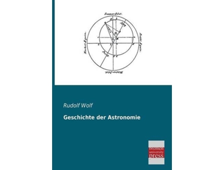 Livro Geschichte Der Astronomie German Edition de Rudolf Wolf (Alemão)