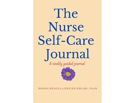 Livro The Nurse SelfCare Journal de Rhoda Redulla (Inglês)