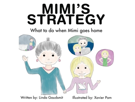 Livro Mimis Strategy What To Do When Mimi Goes Home De Linda Goudsmit (inglês)