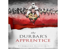 Livro The Durbars Apprentice de Remington Blackstaff (Inglês)