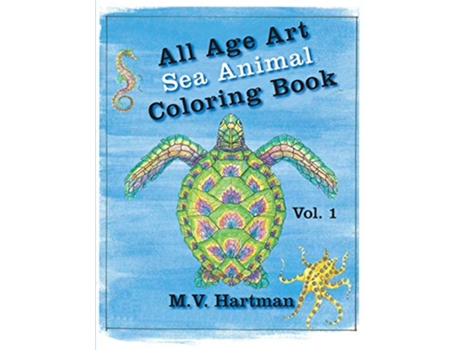 Livro All Age Art Sea Animal Coloring Book de M V Hartman (Inglês)