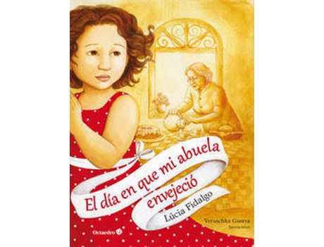 Livro Día En Que Mi Abuela Envejeció, El de Lúcia Fidalgo (Espanhol)