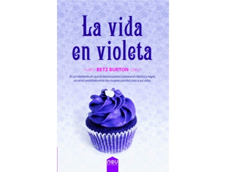 Livro La Vida En Violeta de Betz Burton (Espanhol)